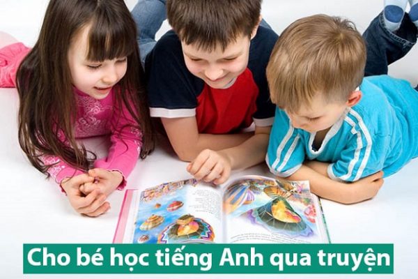 Học tiếng Anh qua truyện cho trẻ em