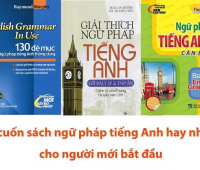 7 cuốn sách ngữ pháp tiếng Anh hay nhất cho người mới bắt đầu