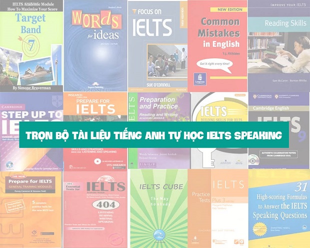 Trọn bộ tài liệu tiếng Anh tự học IELTS Speaking
